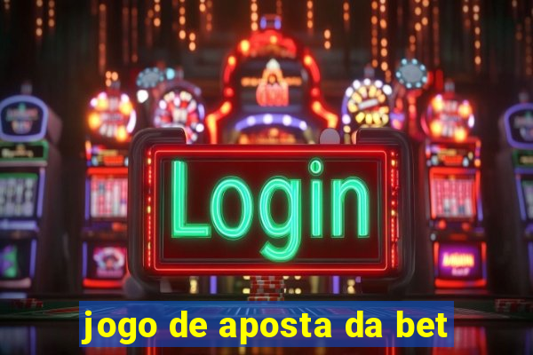 jogo de aposta da bet